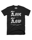 LOVE IS THE LAW TEE